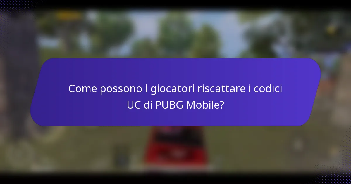 Come possono i giocatori riscattare i codici UC di PUBG Mobile?