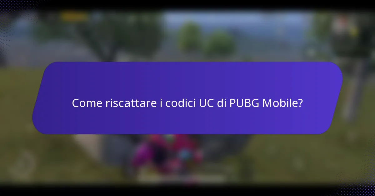 Come riscattare i codici UC di PUBG Mobile?