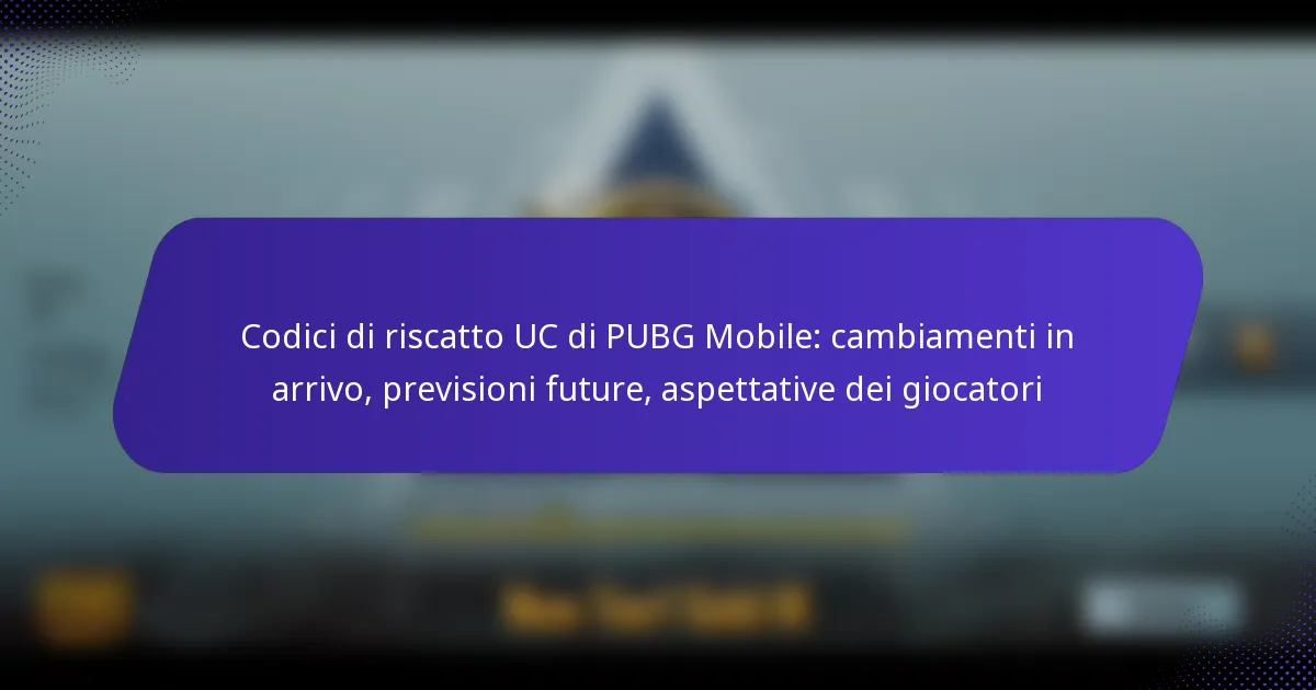 Codici di riscatto UC di PUBG Mobile: cambiamenti in arrivo, previsioni future, aspettative dei giocatori