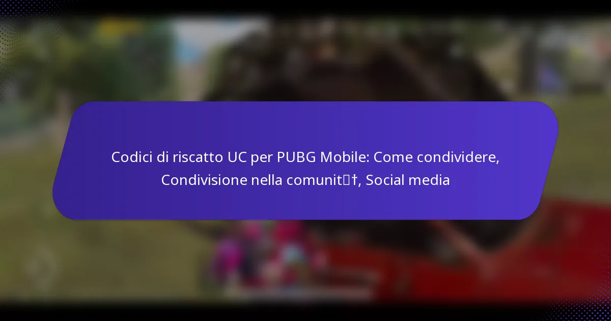 Codici di riscatto UC per PUBG Mobile: Come condividere, Condivisione nella comunità, Social media